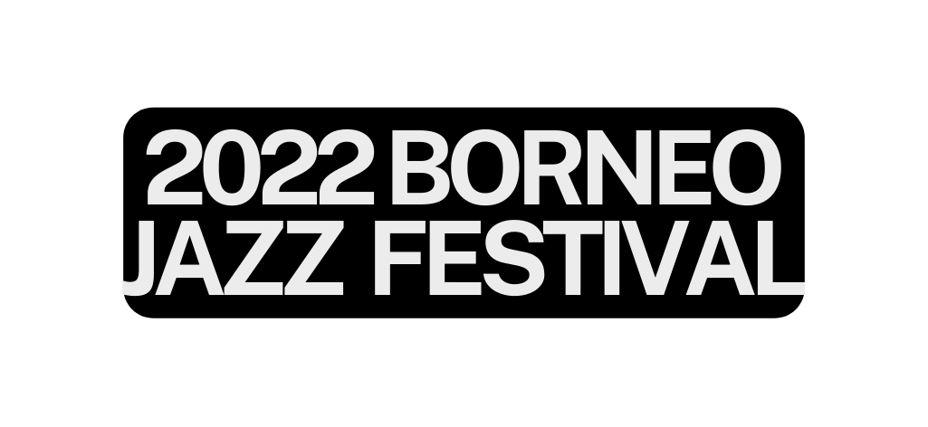 2022 Borneo Jazz Festival